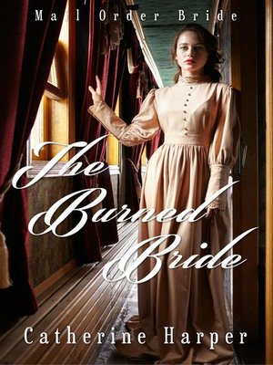 cover image of Mail Order Bride--The Burned Bride